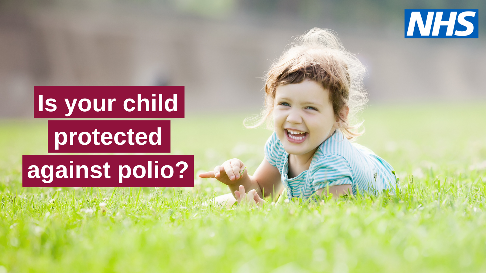 Child in a field laughing Text is your child protected against Polio?